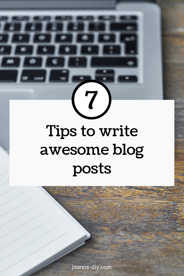 7 Tips For Writing Awesome Blog Posts